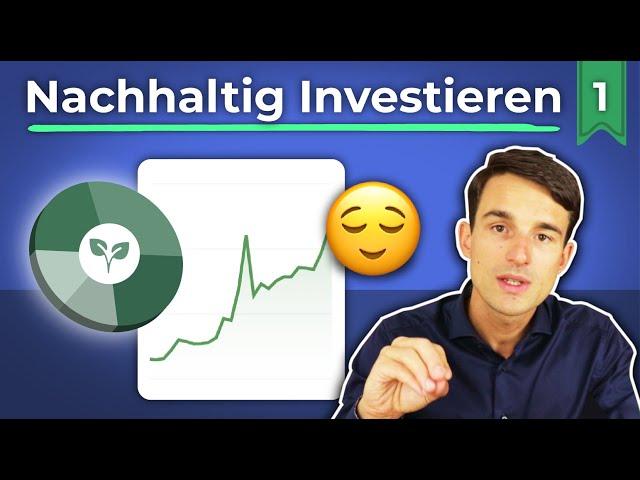 Nachhaltige Geldanlagen in der Theorie: Lohnt es sich? Nachhaltig investieren mit ETF 1/2