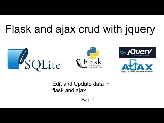 #4 Edit and Update flask and ajax | Flask and jQuery Ajax Crud