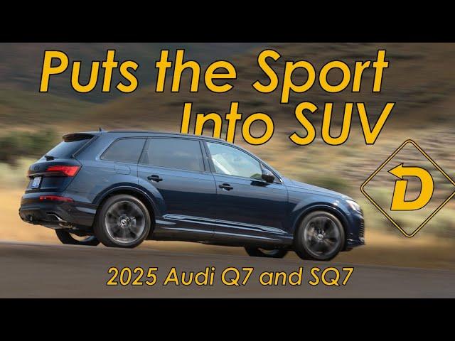 2025 Audi Q7 and SQ7 Put Extra Sport into the SUV Experience #automobile