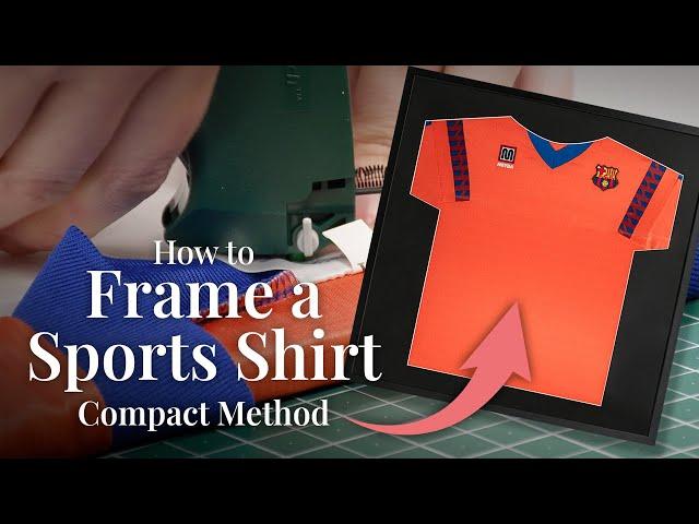 How to Frame a Sports Shirt | Compact Method