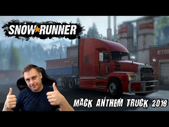 Snowrunner ►Mack Anthem Truck 2018 [ ЗАЧЁТ ]