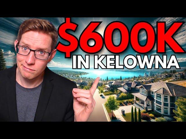 Kelowna's $600K Reality Check! | Cost of Living in Kelowna