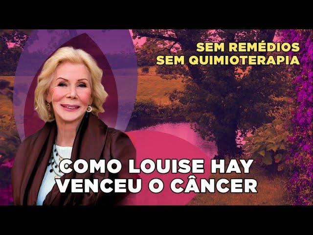 Entrevista com Louise Hay - Como ela se curou do câncer e muito mais | Método Louise Hay no Brasil