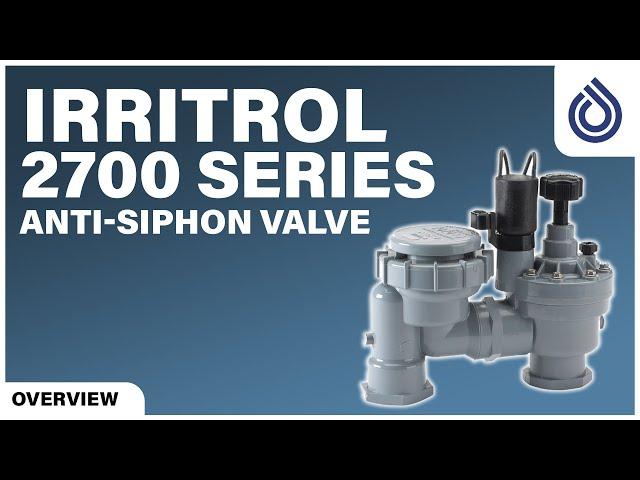 Irritrol 2700 Series Anti-Siphon Valve