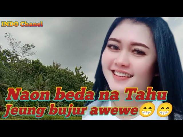 Naon beda na Tahu jeung bujur awewe  || Komedi sunda || INDO Chanel