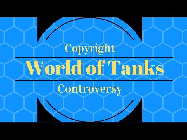 World of Tanks Copyright Controversy