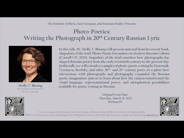 Molly T. Blasing - "Photo-Poetics: Writing the Photograph in 20th Century Russian Lyric"