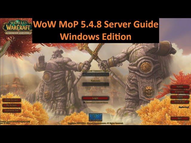 How to Create Your Own Windows Based 5.4.8 WoW MoP Server [2024]