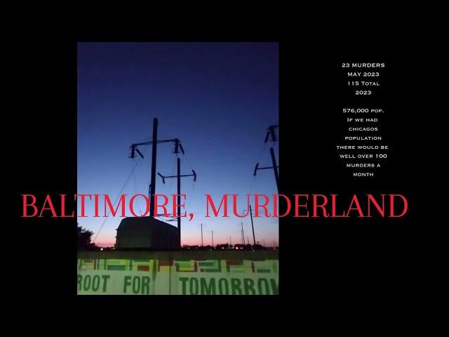 Murder Statistics MAY 2023- Baltimore, Maryland (MURDERLAND)