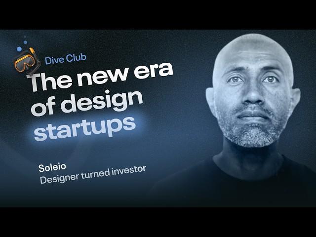 Soleio - The rise of designers who ship (Dive Club Ep. 78)