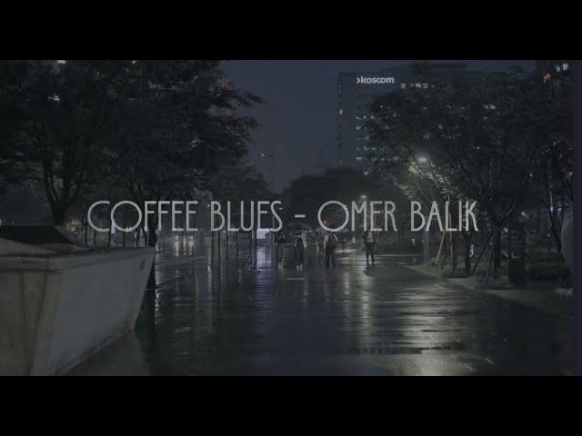 Coffee Blues - Ömer Balık / İngilizce-Türkçe