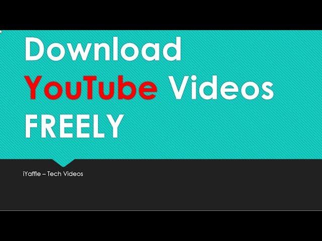 Download YouTube Videos Freely Without any Softwares