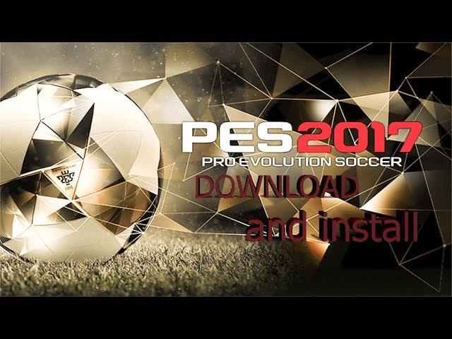 How to download and install PES 17 FUll game on PC