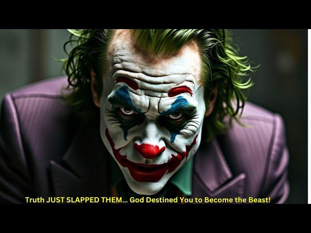 Truth JUST SLAPPED THEM… God Destined You to Become the Beast! -Joker Speech (Powerful)