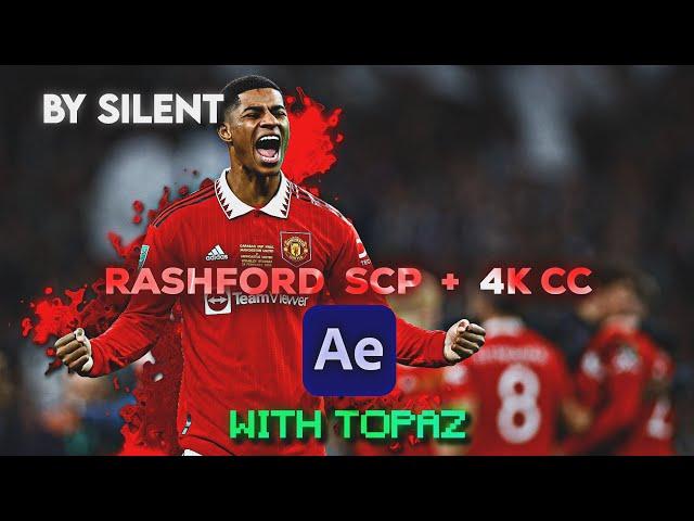 Rashford Clips/Scp • Upscale • 4k 