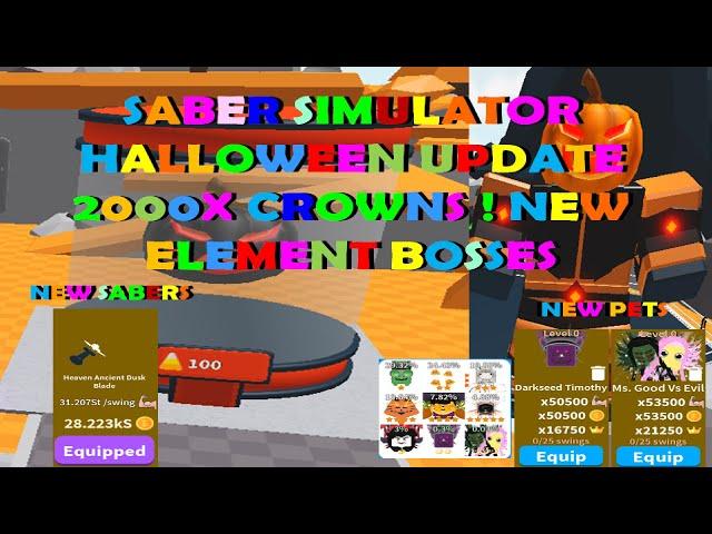 Saber Simulator Halloween Update New pets New Boss New Element Bosses