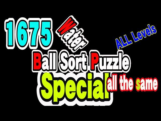 Ball Sort Puzzle Special Level after Level 1675 / Lock Ball and Key Ball and Question Mark Ball