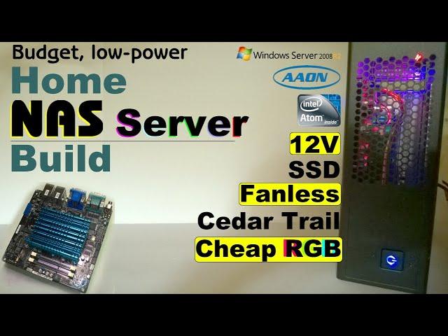 12V DC home NAS server build! budget low power Atom, fanless, cheap RGB LEDs, embedded motherboard