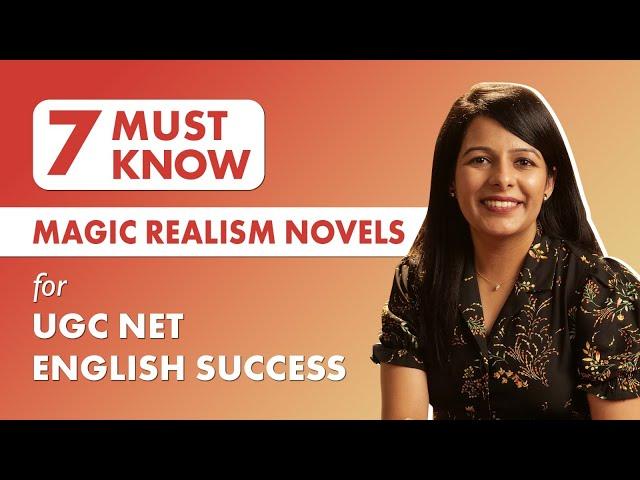 7 Essential Novels with Magic Realism You Need to Know for upcoming UGC NET English Exam