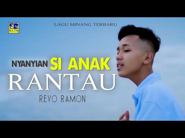 REVO RAMON - NYANYIAN SIANAK RANTAU [Official Music Video] Lagu Minang Terbaru 2019