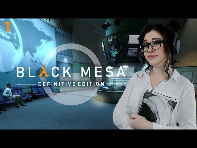 BLACK MESA | Ремейк Half-Life | ПЕРВОЕ ПРОХОЖДЕНИЕ [1]