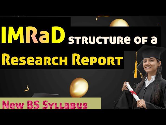 how to write IMRaD structure of a research report? || format of research report || EWRT-201