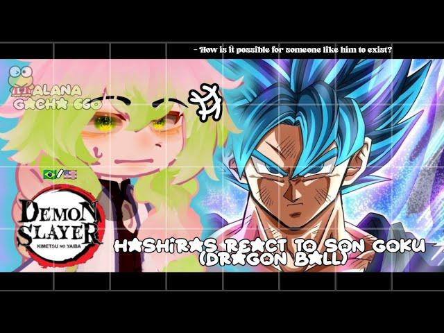 Hashiras ( Kimetsu no Yaiba) React to Goku Dragon Ball / GACHA CLUB 