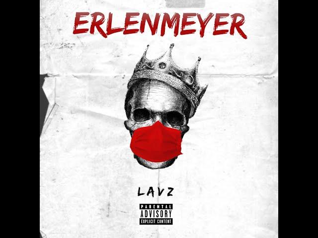 Lavz - ErlenMeyer (Audio)