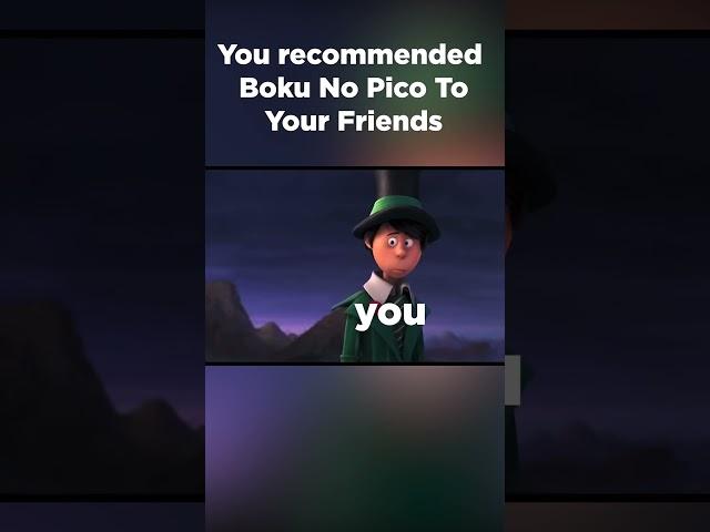 You recommended Boku No Pico #anime #memes