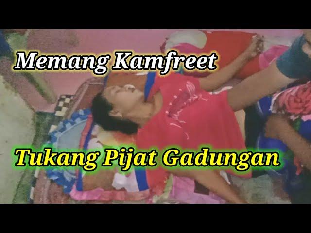 TUKANG PIJAT GADUNGAN MEMANG KAMFRET