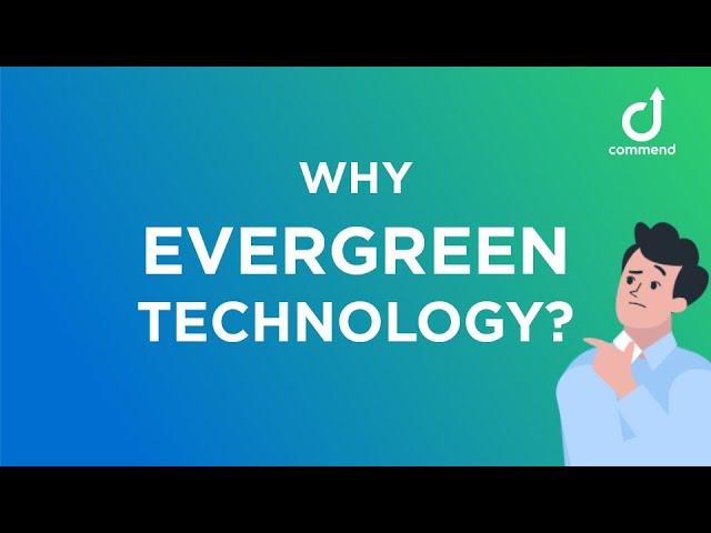 Evergreen Technology