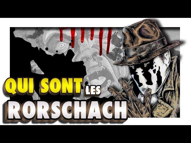 RORSCHACH : la VIE, la MORT des 2 plus FOUS de WATCHMEN !"