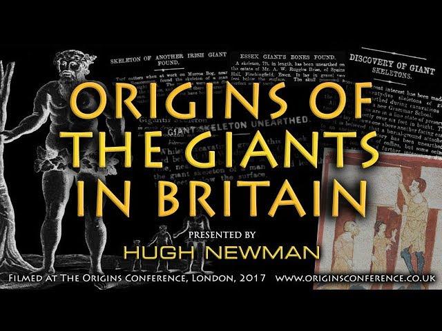 Hugh Newman | Origins of the Giants in Britain | Origins Conference