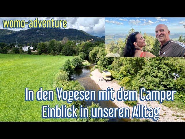 In den Vogesen mit dem Camper / Einblick in unseren Alltag, Vanlive