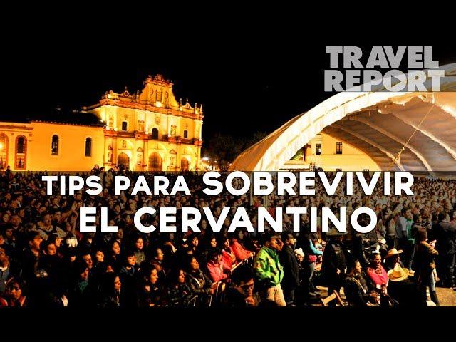 Tips para sobrevivir el Cervantino