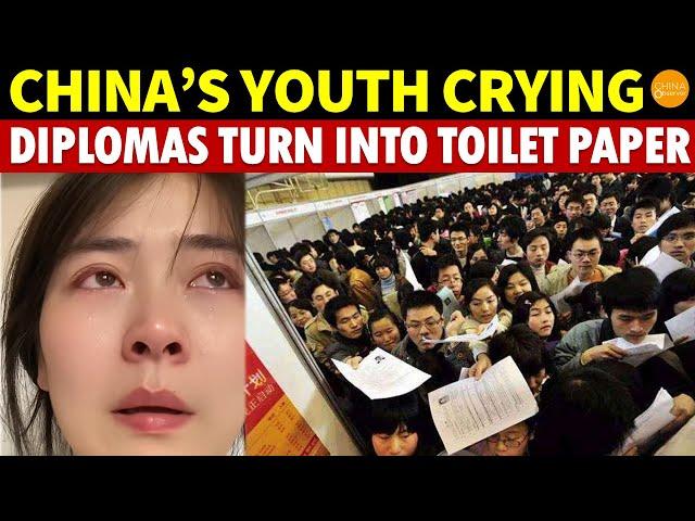 China’s Youth Broken, Crying! Can’t Find Jobs, Top University Diplomas Turn Into Toilet Paper