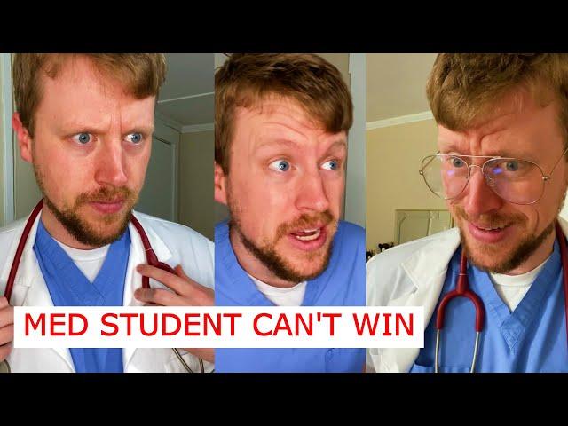 The Med Student is Always Wrong