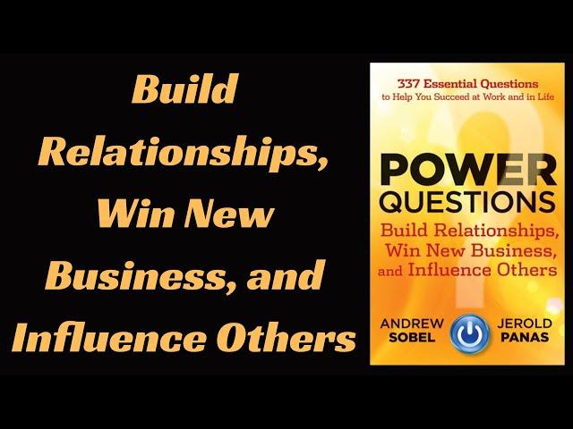 Power Questions by Andrew Sobel & Jerold Panas | Audio Book Summary