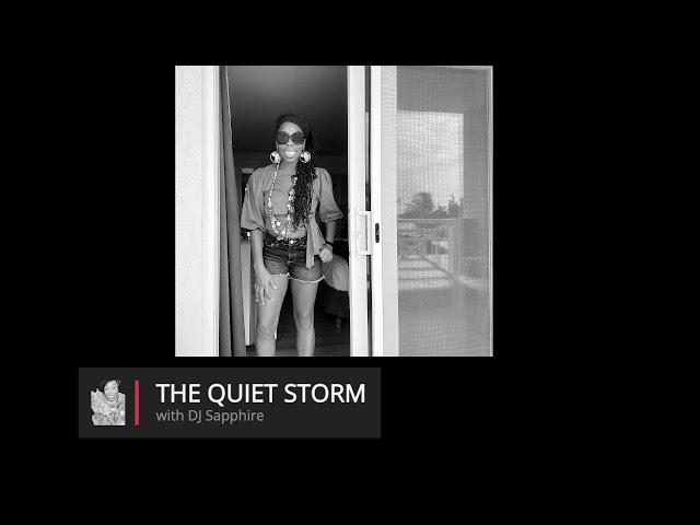 The Quiet Storm with DJ Sapphire on 9 August 2024