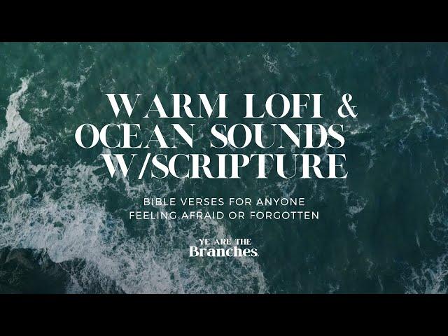 FOR A SOUND MIND// Bible Verses Spoken w/ Warm Lofi & Ocean Sounds #asmr #lofi #meditation #gospel