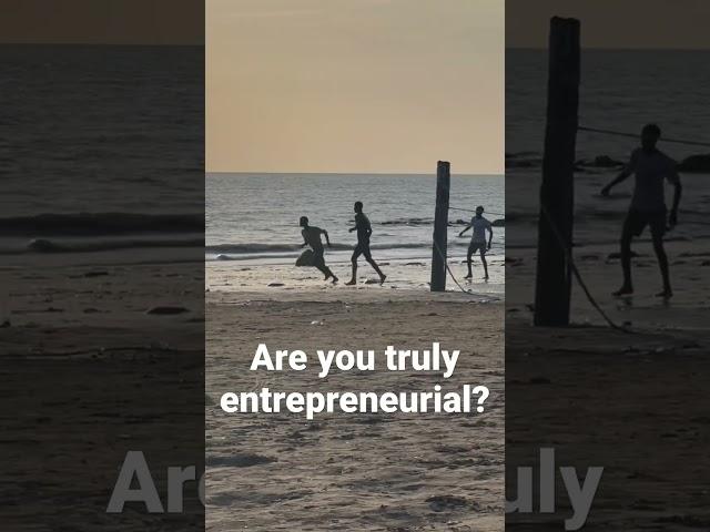 Are you truly #entrepreneurial? | #shorts #entrepreneurial #business