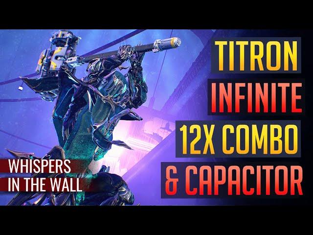 [Partial Patched] ARCA TITRON Infinite Capacitor Stacks & 12x Combo! | Whispers in the Wall