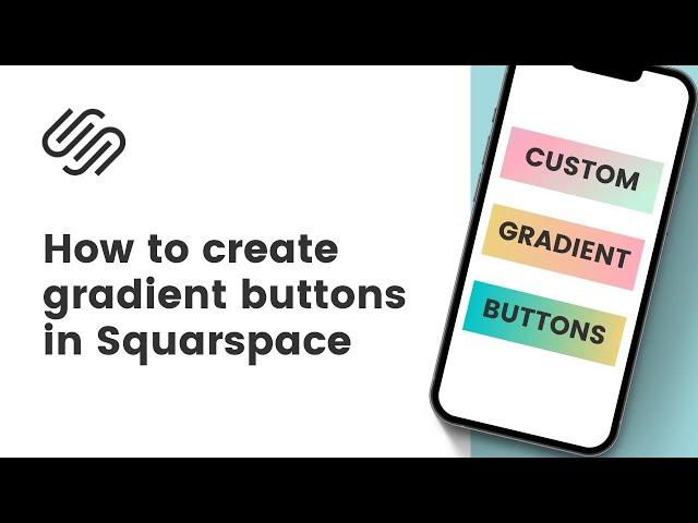 How to create gradient buttons in Squarespace // Custom Gradient Buttons in Squarespace Tutorial