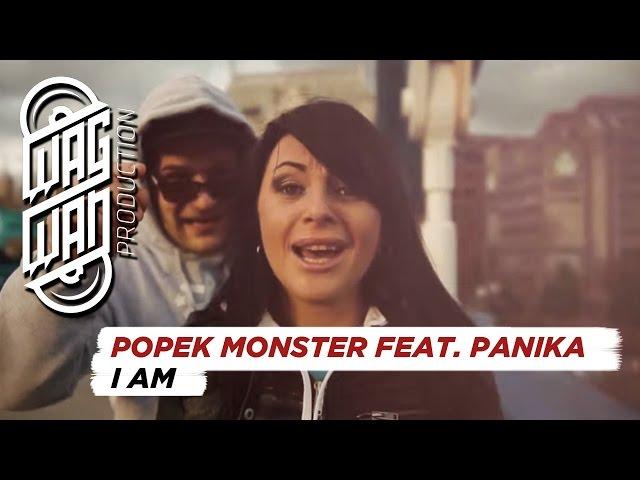 POPEK MONSTER FEAT. PANIKA - I AM