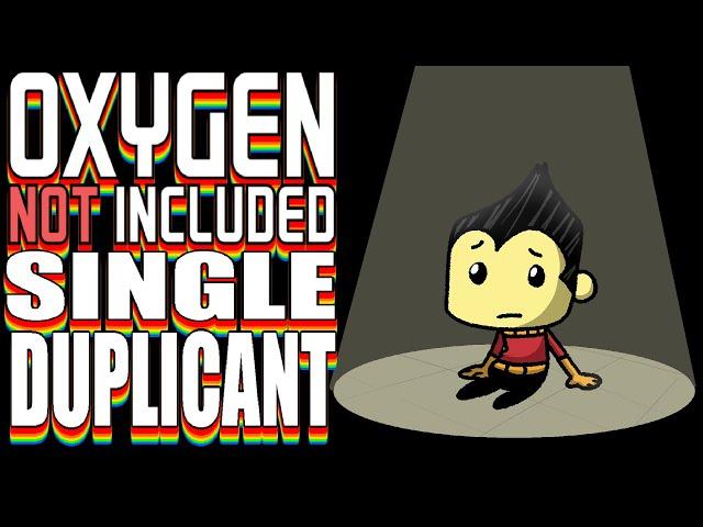 How long can ONE DUPLICANT survive? - Oxygen Not Included