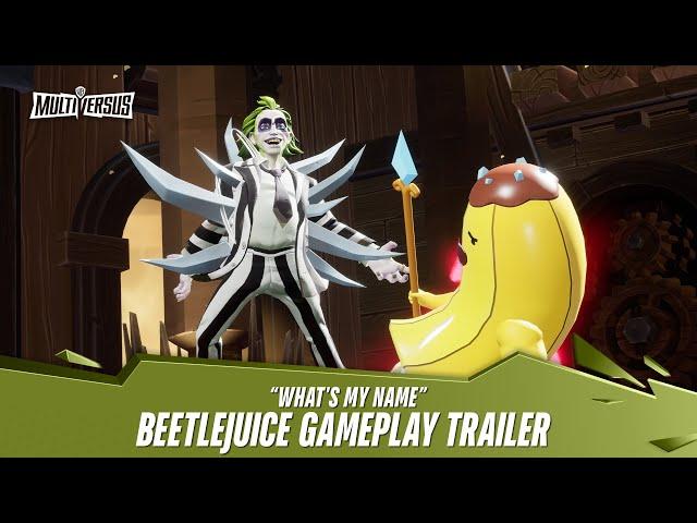 MultiVersus - Official Beetlejuice “What’s My Name” Gameplay Trailer