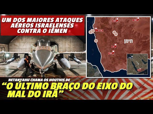 Israel realiza um dos maiores ataques aéreos contra o Iêmen: "Eliminaremos o eixo do mal do Irã"