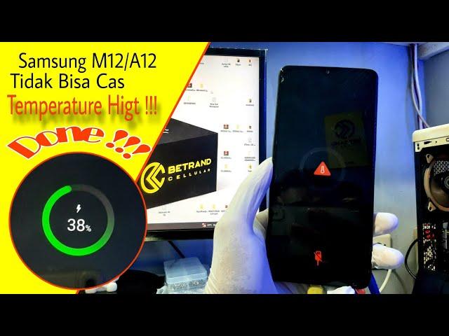 SAMSUNG M12 | A12 PERINGATAN SUHU TEMPERATURE TERLALU TINGGI CHARGER DI JEDA