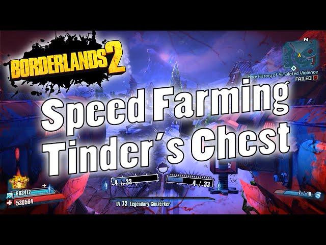 Borderlands 2 | Speed Farming Tinder's Chest