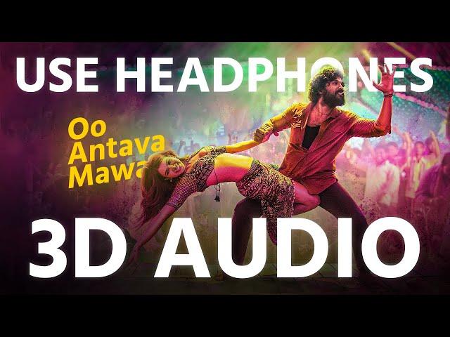 Oo Antava Mawa..Oo Oo Antava (3D AUDIO) | Virtual 3D Audio